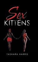 Sex Kittens 1532091478 Book Cover