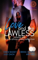 Love and the Lawless Anthology, Volume One 1916154646 Book Cover