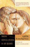 Giotto: The Arena Chapel Frescoes : Illustrations, Introductory Essay, Backgrounds  and Sources, Criticism (Norton Critical Studies in Art History) 0393098583 Book Cover