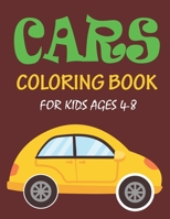 Cars Coloring Book for Kids Ages 4-8 : The 56 Pages Car Coloring Book for Kids and Toddlers 1652784225 Book Cover