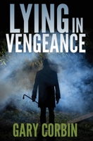Lying in Vengeance 0997496754 Book Cover