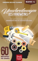 Umschreibungen des Handwerks: Wie lautet des Rätsels Lösung? Seniorenbeschäftigung und Gedächtnistraining Rätsel (60 Ratespiele für Senioren) (German Edition) B084QM3NXZ Book Cover