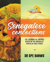 Senegalese Concoctions (Africa's Most Wanted Recipes) B0CTRX28Q6 Book Cover