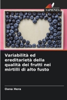 Variabilità ed ereditarietà della qualità dei frutti nei mirtilli di alto fusto (Italian Edition) 6207702336 Book Cover