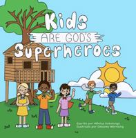 Los Niños son los Superhéroes de Dios (Spanish Edition) 1736730789 Book Cover