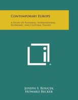 Contemporary Europe: A Study of National, International, Economic, and Cultural Trends 1258592134 Book Cover