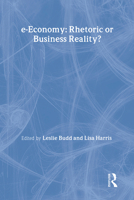 E-Economy: Rhetoric or Business Reality? 0415339553 Book Cover