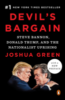 Devil's Bargain: Steve Bannon, Donald Trump, and the storming of the presidency 0735225044 Book Cover