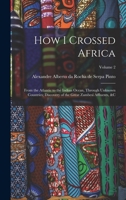 How I Crossed Africa V2: The Coillard Family 1172535248 Book Cover
