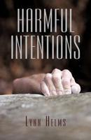 Harmful Intentions 1440130388 Book Cover