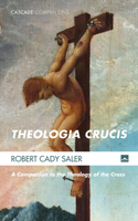 Theologia Crucis 1498231918 Book Cover