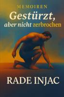 Gestürzt, aber nicht zerbrochen (German Edition) B0G5343K5L Book Cover