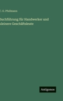 Buchführung für Handwerker und kleinere Geschäftsleute (German Edition) 3386402631 Book Cover