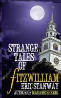 Strange Tales of Fitzwillliam 1503383342 Book Cover