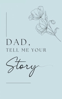 Dad, I want to hear your story (Hardback) 1839904771 Book Cover