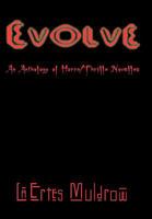 Evolve: An Anthology of Horra/Thrilla Novellas 1463444486 Book Cover