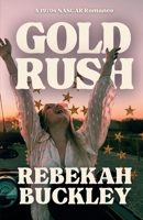 Gold Rush: A 1970s NASCAR Romance 1805178237 Book Cover