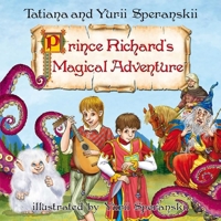 Prince Richard's Magical Adventure 1592117791 Book Cover