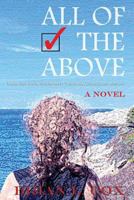 All Of The Above: Unexpected Death. Unfathomable Heartbreak. Unanticipated Answers. 1546378782 Book Cover