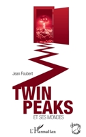 Twin Peaks et ses mondes (Champs Visuels) (French Edition) 234313507X Book Cover