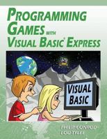 Programming Games with Visual Basic Express 1937161382 Book Cover