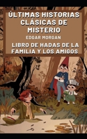 Últimas historias clásicas de misterio: Libro de hadas de la familia y los amigos B09V5NH9LX Book Cover