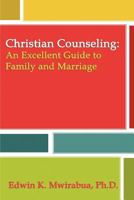 Christian Counseling an Excellent Guide to Family and Marriage 1937064387 Book Cover