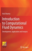 Introduction to Computational Fluid Dynamics: Development, Application and Analysis 3030728862 Book Cover