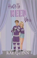 Hate To Need You: An Ellington U Novel B0GVSYWGBD Book Cover