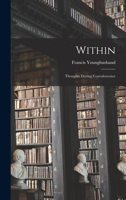 Within; Thoughts During Convalescence 1017573018 Book Cover
