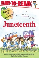 Juneteenth: Ready-to-Read Level 1 (Robin Hill School) 1665956194 Book Cover