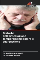Disturbi dell'articolazione temporomandibolare e sua gestione (Italian Edition) 6207678915 Book Cover