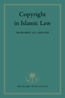 Copyright in Islamic Law 1903682916 Book Cover
