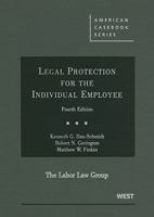 Legal Protection for the Individual Employee, 4th (American Casebook) (American Casebooks) 031492602X Book Cover