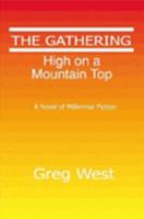 The Gathering: High on the Mountain Top 1411618084 Book Cover