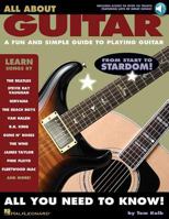 All About Guitar: A Fun and Simple Guide to Playing Guitar (All About) 1423408152 Book Cover
