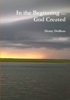 In the Beginning ... God Created 1312361999 Book Cover