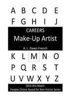 Careers: Make-Up Artist 149979925X Book Cover