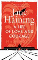 Jane Haining: A Life of Love and Courage 1780275757 Book Cover