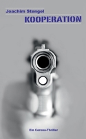 Kooperation: Ein Corona-Thriller 3753441236 Book Cover
