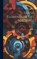 Traité Élémentaire Des Machines 1020334088 Book Cover