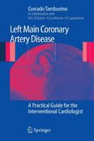Left Main Coronary Artery Disease: A Practical Guide for the Interventional Cardiologist 8847014298 Book Cover