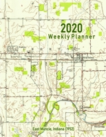 2020 Weekly Planner: East Muncie, Indiana (1952): Vintage Topo Map Cover 1691686247 Book Cover