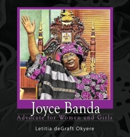 Joyce Banda: Advocate for Women and Girls 1956776184 Book Cover