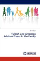 Turkish and American Address Forms in the Family 3659268755 Book Cover