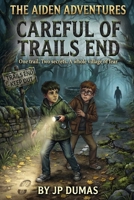 Careful of Trails End B0HC1GFLCX Book Cover