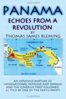 Panama: Echoes from a Revolution 1434331741 Book Cover