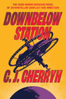 Downbelow Station 0756400597 Book Cover