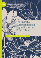 The Impact of European Human Rights Bodies on Penal Policies (Human Rights Interventions) 3031878957 Book Cover