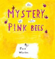 The Mystery of the Pink Bees 1732674108 Book Cover